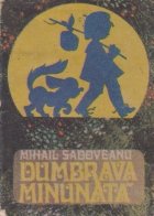 coperta Dumbrava minunata (Ilustratii de V. Penisoara-Stegaru)