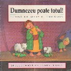 Dumnezeu poate totul