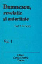 Dumnezeu revelatie autoritate Volumul Dumnezeu