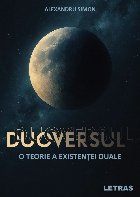 coperta Duoversul : o teorie a existenţei duale