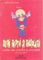 coperta Dupa fapta si rasplata- carte de colorat si povestit