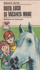 Dutu Lucu vacanta mare