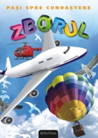 DVD Enciclopedia Junior nr. 4. Pasi spre cunoastere - Zborul (carte + DVD)