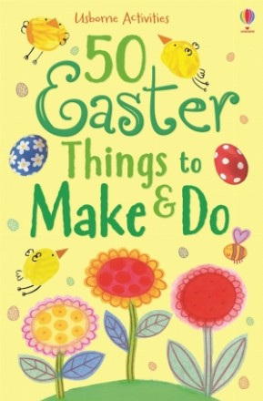 50 Easter things to make and do