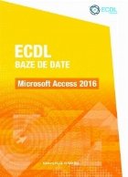 ECDL Baze de date. Microsoft Access 2016