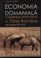 Economia Domaniala-Cresterea animalelor in Tarile Romane(secolele XIV-XVII)