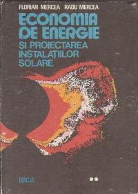 Economia de energie si proiectarea instalatiilor solare, Volumele I si II