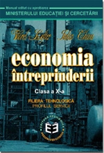 Economia intreprinderii. Manual pentru clasa a X-a (Liceu tehnologic. Profil: Servicii)