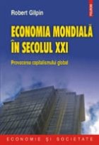 Economia mondiala in secolul XXI. Provocarea capitalismului global