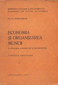 Economia si organizarea muncii in industrie, constructii si transporturi