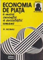 Economia de piata - o mare inventie a societatii umane