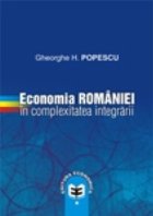 Economia Romaniei complexitatea integrarii