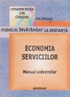 Economia serviciilor. Manual universitar. Modulul invatamant la distanta