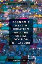 Economic Wealth Creation and the Social Division of Labour