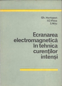 Ecranarea electromagnetica in tehnica curentilor intensi