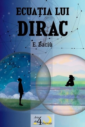 Ecuaţia lui Dirac : roman