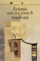 Ecuatia care n-a putut fi rezolvata. Matematicieni de geniu rezolva limbajul simetriilor