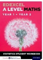 coperta Edexcel A Level Maths: Year 1 + Year 2 Statistics Student Wo
