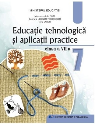 Educaţie tehnologică şi aplicaţii practice : clasa a VII-a