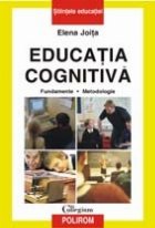 Educatia cognitiva Fundamente Metodologie