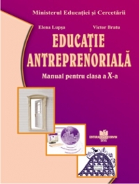 Educatie antreprenoriala - manual pentru clasa a X-a