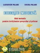 Educatie muzicala Ghid metodic pentru