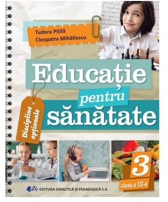 Educatie pentru sanatate. Clasa a III-a