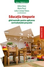 EDUCATIE TIMPURIE. Ghid metodic pentru aplicarea curricumului prescolar