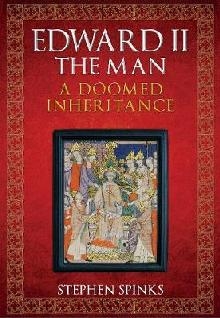 Edward II the Man