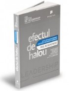Efectul de halou si alte opt iluzii economice care ii induc in eroare pe manageri