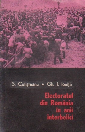 Electoratul din Romania in anii interbelici (miscarea muncitoreasca si democratica in viata electorala din Romania interbelica)