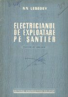 Electricianul de exploatare pe santier (Traducere din limba rusa)