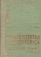coperta Electricitatea atmosferica si organismul uman - Indrumator pentru medici, biologi, ingineri