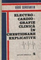 coperta Electrocardiografie clinica in chestionare explicative