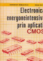 Electronica energoneintensiva prin aplicatii CMOS