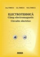 Electrotehnica. Cimp electromagnetic. Circuite electrice