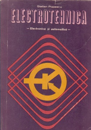 Electrotehnica - electronica si automatica - Manual pentru clasa a X-a