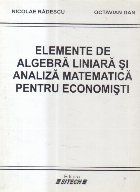 Elemente de algebra liniara si analiza matematica pentru economisti