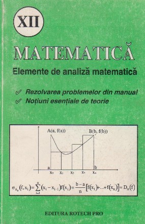 Elemente de Analiza Matematica. Clasa a XII-a. Solutii ale problemelor din manual editia 1995