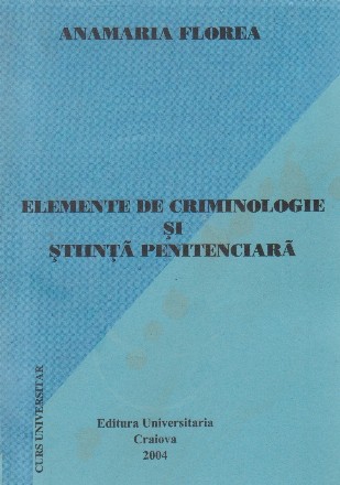 Elemente de criminologie si stiinta penitenciara