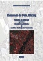 Elemente de data mining. Tehnici si aplicatii pentru imagini satelitare si analiza limbajelor naturale