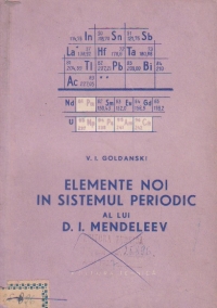 Elemente noi in sistemul periodic al lui D. I. Mendeleev