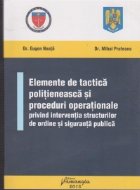 Elemente de tactica politieneasca si proceduri operationale privind interventia structurilor de ordine si sigu
