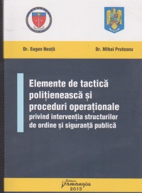 Elemente de tactica politieneasca si proceduri operationale privind interventia structurilor de ordine si siguranta publica