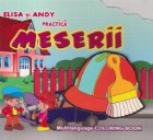 coperta Elisa si Andy practica meserii - Carte de colorat