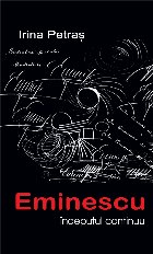 Eminescu - începutul continuu