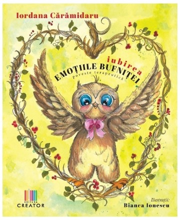 Emoţiile bufniţei : iubirea,poveste terapeutică