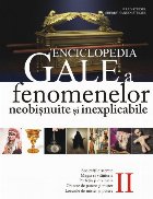 Enciclopedia Gale fenomenelor neobisnuite inexplicabile