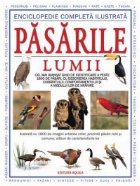 coperta Enciclopedie completa ilustrata - Pasarile lumii