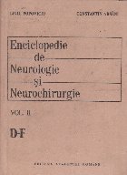 Enciclopedie de Neurologie si Neurochirurgie, Volumul II, D-F
